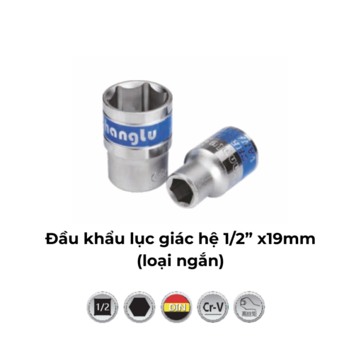 Đầu khẩu lục giác hệ 1/2inch x19mm (loại ngắn)