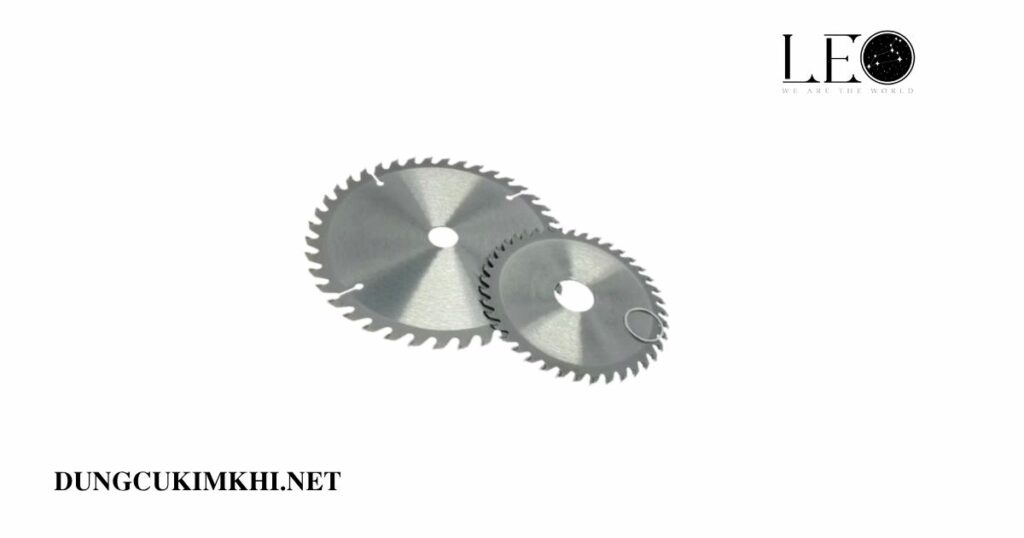 LEO cũng cấp nhiều loại lưỡi cưa gỗ